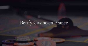 Betify Casino en France