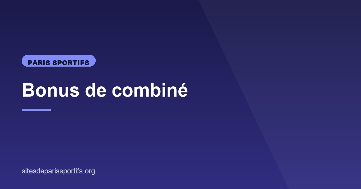 Illustration de l'article consacré aux bonus de combiné