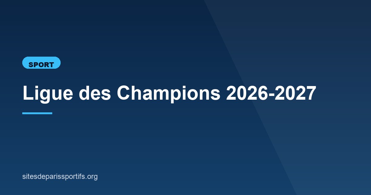 Illustration de l'article consacré à la Ligue des Champions 2026-2027